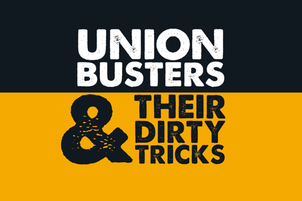 Union Busters and their Dirty Tricks